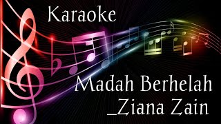 Karaoke || Madah Berbelah || Ziana Zain