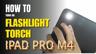 How to turn on Flashlight | Torch on iPad Pro M4