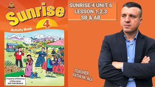 SUNRISE 4 UNIT 6 LESSON 1,2,3 SB & AB   ئینگلیزی پۆلی چوارەم