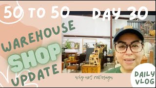 50 to 50 The Vlog Day 30 | Warehouse Shop Update | I feel less like a hoarder