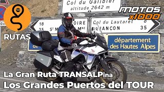 La Gran Ruta 𝗧𝗥𝗔𝗡𝗦𝗔𝗟𝗣𝗶𝗻𝗮 | Del Valle de Aosta al Col du Galibier | Motosx1000