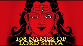 Lord Shiva 108 Names | देखिये और सुनिए भगवान् शिव के 108 रूप और नाम