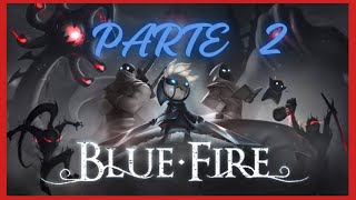 BLUE FIRE parte 2