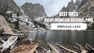 Best Hikes Rocky Mountain National Park - Emerald Lake is AMAZING !