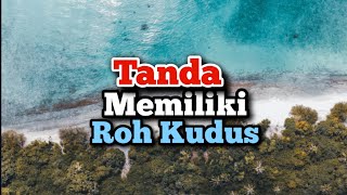 Tanda Memiliki Roh Kudus - Renungan dan Doa Pagi Suara Injil 1/8/2024