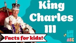 KING CHARLES III Facts For Kids | All about King Charles III | Kings and Queens KS1 KS2