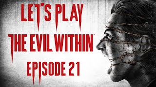 Let's Play The Evil Within (#21) - FINALE - An Evil Within