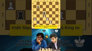 Vidit sacrificied his king to Hikaru😅 #chess #chessgame #nakamura #viditgujrathi