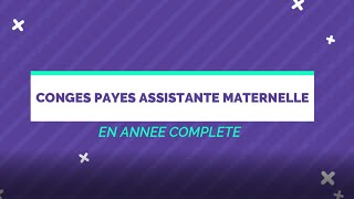 Payer les congés de mon assistante maternelle par anticipation.