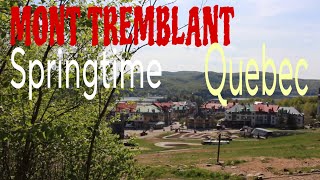 Mt TREMBLANT/Quebec/Springtime