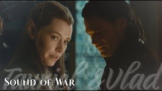 Vlad & Tauriel [Sound of War ~ Tommee Profitt & Fleurie]