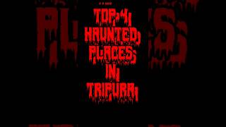 Top 4 haunted places in Tripura#spookytales#absays#horrorshorts#tripura#hauntedpalace#shorts#viral#4