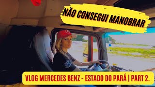 VLOG MERCEDES BENZ| PARÁ PART 2 - CARREGAMENTO DE AREIA COM BITREM CAÇAMBA