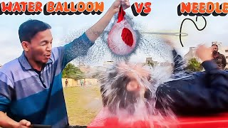 Water Balloon 🎈 VS Needle  🪡Challenge 🤣