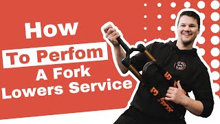 How to perform a fork lowers service | Full Cycle Ottawa