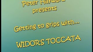 Widor's Toccata lesson   Peter Hayward