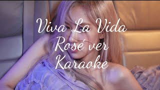 Viva La Vida - Rosé Ver (Karaoke) #vivalavida #rosé #karaoke