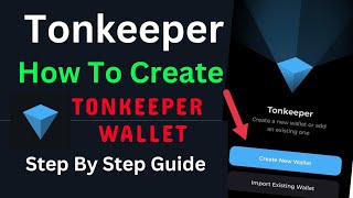 How To Create Tonkeeper Wallet|Tonkeeper wallet kaise banaye