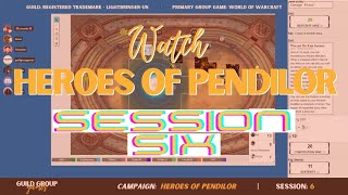 Heroes of Pendilor Campaign - Session Six