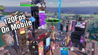 I Played 120Fps On Fortnite Mobile Chapter 4 Season 2 (100% 3D Resolution)