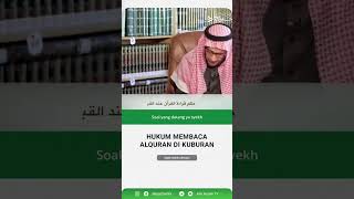 Hukum membaca al-Quran di kuburan