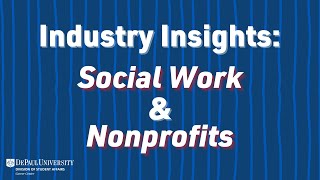 Industry Insights: Social Work & Nonprofits