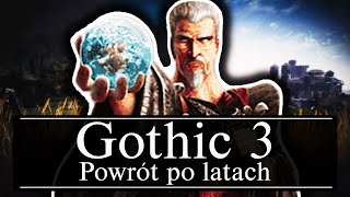 Gothic 3 - Dlaczego wciąż do niego wracamy?