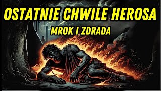 Podcast - Ostatnie chwile Herosa - Mrok i Zdrada