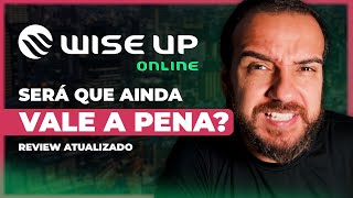 Wise Up Online - Será que (ainda) vale a pena?