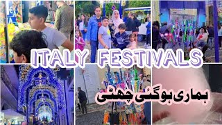 Italy festivals ||  اٹلی کی تقریبات ہماری جیب پہ بھاری 🤕