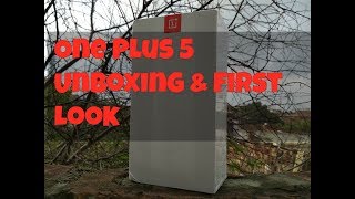 One Plus 5 Unboxing & First look