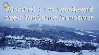 Un week-end à Méribel pour les familles