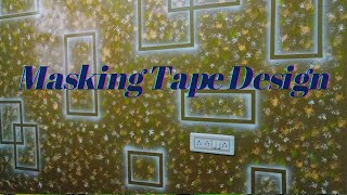 MASKING TAPE DESIGN,NEW 3D DESIGN,NEW WALL DECOR IDEAS,ROYALE PLAY DESIGN,MASKING TAPE DESIGN