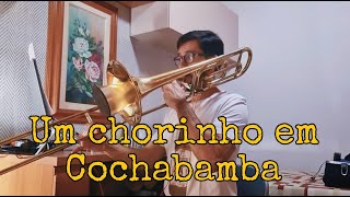 Um Chorinho em Cochabamba - Trombone