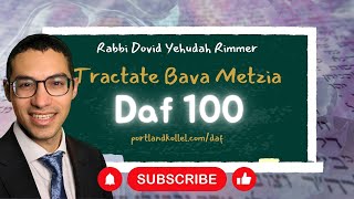 Daf Yomi Bava Metzia - Daf 100 with Rabbi Dovid Yehudah Rimmer