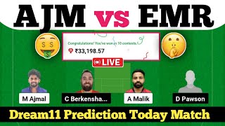 🔴LIVE || AJM vs EMR DREAM11 || AJM vs EMR DREAM11 Prediction || EMR VS AJM 26TH EMIRATES D10 MATCH