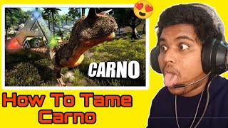 How To Tame Carno In Ark Mobile @GAMINGLEGEND10K