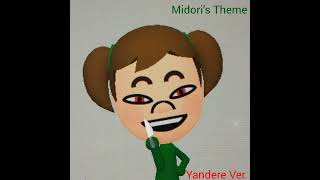 Midori's Theme (Yandere Ver.) (Wii Party Expert CPU Mii)