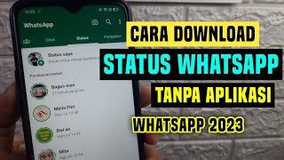 Cara download status wa tanpa aplikasi