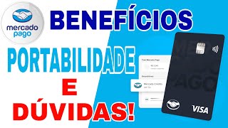 Benefícios, Portabilidade e Dúvidas: Conta Digital Mercado Pago