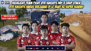 HIGHLIGHT GAMEPLAY BTR KNIGHTS DAY 3 GRUP STAGE W1 PMSL SEA FALL 2024 | MATCH 1-6