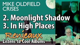 41.2+3 Renjeaux Listens to Moonlight Shadow+In High Places, from Mike Oldfield - Crises