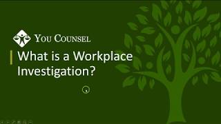 What is a Workplace Investigation?