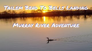 Murray River Houseboat Trip, Part 4 Tailem Bend to Bells Landing