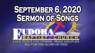 September 6, 2020 - Sermon of Songs