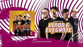 Banda Grafith - Lindo e Elegante | Carnaval 2022