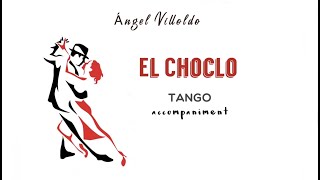 Angel Villoldo- EL CHOCLO Tango/ accompaniment,play along