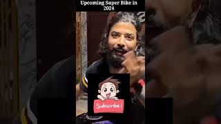 UPCOMING SUPER BIKE IN 2024 #shorts#ytshorts