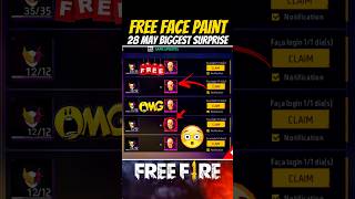 Free Face Paint🤯🔥 28 May Biggest Surprise #shorts #trending #freefire