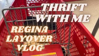 REGINA LAYOVER THRIFT/VLOG | Thrift with me in Regina